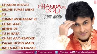 Chanda Ki Doli Full Songs  Jukebox  Sonu Nigam [upl. by Nylareg]