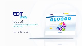 EDT ENGIE  Créez votre espace client sur edtpf [upl. by Filippo]