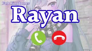 Rayan Name Ringtone  Rayan Naam Ki Ringtone  Rayan Ringtone  Rayan Naam Ka Ringtone  Name Ringto [upl. by Hepsoj659]