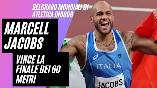 ATLETICA Mondiali indoor Marcell Jacobs Campione del Mondo Oro e Record Europeo nei 60 metri [upl. by Priestley]