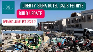 Liberty Signa Hotel Calis Fethiye  Build Update  Opening June 2024  Turkeys Latest 5 Star Resort [upl. by Wernda840]