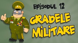 Romania Explicata  Gradele Militare  ep 12 [upl. by Ashelman]