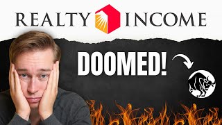 Realty Income is DOOMED Heres My Response [upl. by Htezil]