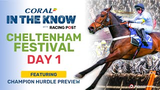 Cheltenham Festival Day One Preview  Horse Racing Tips  In The Know [upl. by Ynnep]