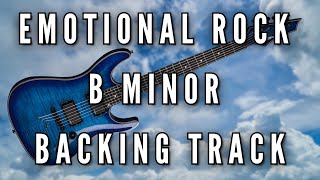 B Minor Emotional Rock Backing Track [upl. by Eyot]