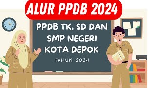 ALUR PPDB 2024 KOTA DEPOK [upl. by Bari]