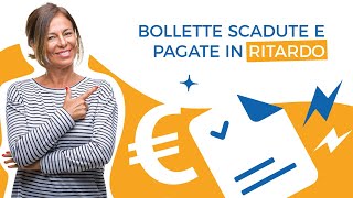 Bollette scadute e pagate in ritardo [upl. by Nner]