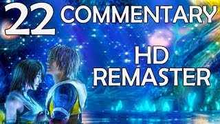 Final Fantasy X HD Remaster  100 Commentary Walkthrough  Part 22  Sins Power [upl. by Zipnick]