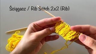 Ściągacz  Rib Stitch 2x2 Rib [upl. by Shult]