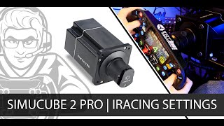 Best Simucube SC2 Pro Settings  iRacing  Quick Easy Most Realistic [upl. by Navert]