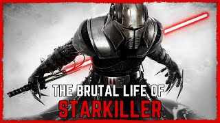 The Brutal Life Of STARKILLER  Vaders Secret Apprentice [upl. by Nirual]