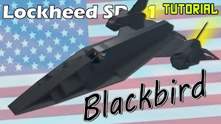 Lockheed SR71 quotBlackbirdquot  Plane Crazy  Tutorial [upl. by Imiaj609]