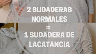 Ropa lactancia DIY 2 sudaderas normales1 sudadera lactancia [upl. by Atsugua]