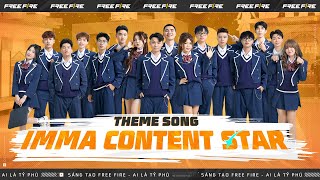 Content Star  MV Theme Song quotIMMA CONTENT STARquot [upl. by Aicilehp]