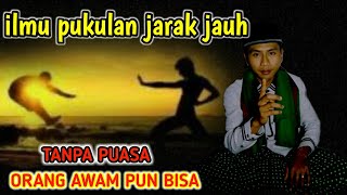 ilmu pukulan jarak jauh  tanpa puasa [upl. by Jeane57]