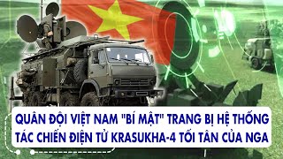 Quân đội Việt Nam quotbí mậtquot trang bị hệ thống tác chiến điện tử KRASUKHA4 tối tân của Nga [upl. by Addam]