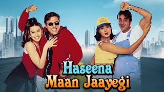 Haseena Maan Jayegi 1999  Govinda amp Sanjay Dutt Superhit Hindi Movie  Karisma Kapoor [upl. by Melonie]