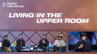 Living In The Upper Room Theme of the Year 2024  GRC Digital Care Group 23 Joseph Prince [upl. by Novello157]