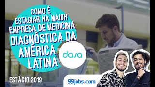 Programa de Estágio Jovens Talentos Dasa 2019  99jobscom [upl. by Niltyak]