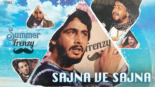 SUMMER FRENZY feat Gurdas Maan  DJ FRENZY  Sajna Ve Sajna  Latest Punjabi Songs 2018 [upl. by Also798]