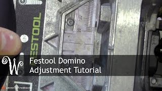 Festool Domino Adjustment Tutorial [upl. by Aineval755]