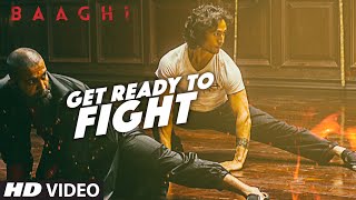 Get Ready To Fight Full Video Song  BAAGHI  Tiger Shroff Grandmaster Shifuji  Benny Dayal [upl. by Oirom]