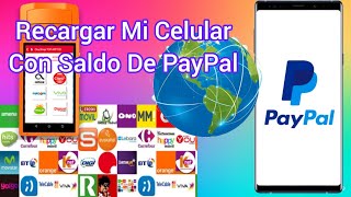 COMO RECARGAR TU CELULAR USANDO SALDO DE PAYPAL MOVIL TODOS LOS PAISES RAPIDO Y FACIL [upl. by Persse]