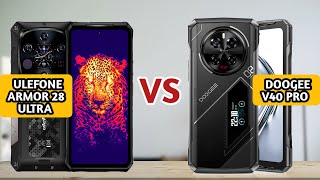 Ulefone Armor 28 Ultra vs Doogee V40 Pro [upl. by Nylorac]