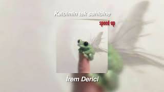 İrem Derici Kalbimin tek sahibinespeed up [upl. by Egiap833]