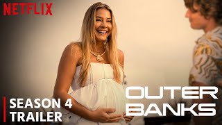 Outer Banks Season 4 Release date Announcement  Netflix Trailer Episode 1 Plot Details [upl. by Nelyak]