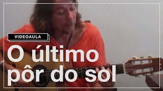 Lenine  O Último Pôr do Sol Videoaula [upl. by Paolina148]