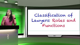 Classification of Lawyers Roles and Functions [upl. by Edea]