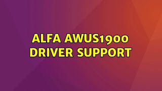 Ubuntu Alfa AWUS1900 driver support [upl. by Laehpar522]