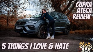 5 Things I LOVE amp HATE About The Cupra Ateca  2022 Cupra Ateca Review [upl. by Anoy871]