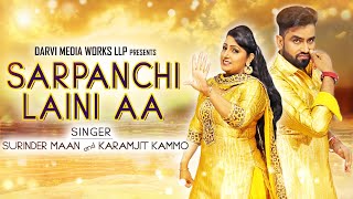 Sarpanchi Laini Aa  Surinder maan amp Karamjit Kammo  Punjabi Song  Maha Punjabi [upl. by Ecire]