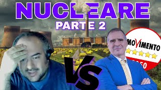 CONFRONTO ACCESO AVVOCATO dellATOMO vs MARCO BELLA M5S sul NUCLEARE  Pt2 [upl. by Carolann]