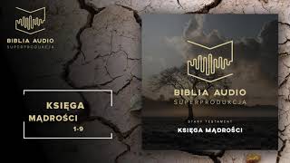 BIBLIA AUDIO superprodukcja  27 Księga Mądrości  Rozdziały 17  Stary Testament [upl. by Rovit]