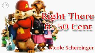 Nicole Scherzinger ft 50 Cent Right There Chipmunks version with Lyrics [upl. by Eimia]