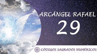 Código Sagrado para el Arcángel Rafael 29  Para la sanación  Frecuencia sanadora [upl. by Nobile]