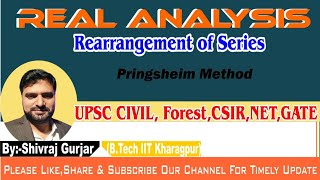 25Real AnalysisRearrangement of terms of a Series Pringsheim MethodUPSC CSEIFoSShivraj Gurjar [upl. by Ardnoed]