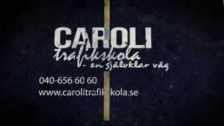 Caroli Trafikskola Malmö [upl. by Noyar614]