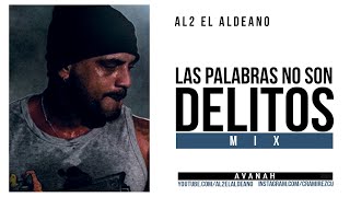 AL2 quotEl Aldeanoquot MIX 3  Las palabras no son delitos [upl. by Sherwin]