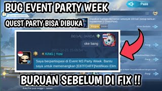 BUG EVENT M3 PARTY WEEK MOBILE LEGEND  CARA MEMINTA BANTUAN EVENT M3 PARTY WEEK  BUKA QUEST PARTY [upl. by Larrabee647]