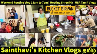 Saturday Routines 11am to 7pm  Bucket Biryani In USA இன்னைக்கு ஒரு புடி  USA Tamil Vlogs [upl. by Ortiz966]