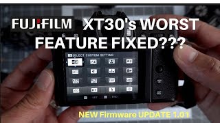 Does the NEW Fuji XT30 Firmware Fix the worst design feature [upl. by Ayres355]