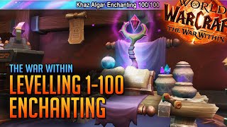 The War Within 1100 Enchanting Guide [upl. by Giamo]