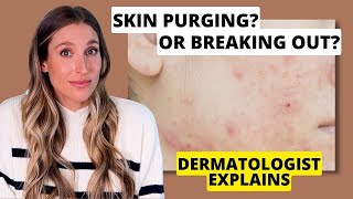 Is Your Skin Purging or Just Breaking Out Dermatologist Explains  Dr Sam Ellis [upl. by Maisey]