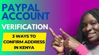 PayPal Account Verification in Kenya 2024 Proof of Address for PayPal Account Verification in Kenya [upl. by Dermott]