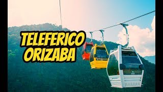 Orizaba Teleférico Que Hacer TODO LO QUE DEBES SABER [upl. by Raffarty]