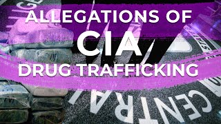 Allegations of CIA drug trafficking conspiracy theory [upl. by Dlanor439]